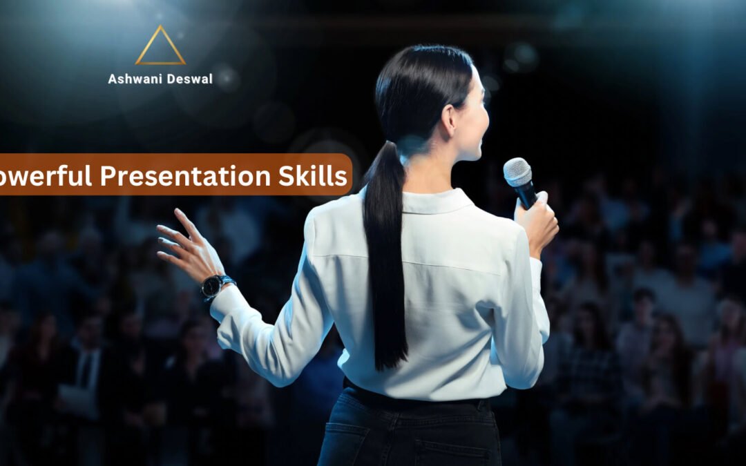 Powerful Presentation Skills
