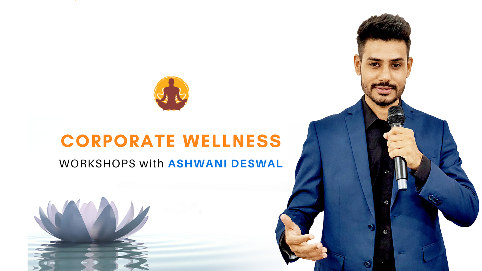 Effective Corporate Wellness Workshops | Ashwani Deswal