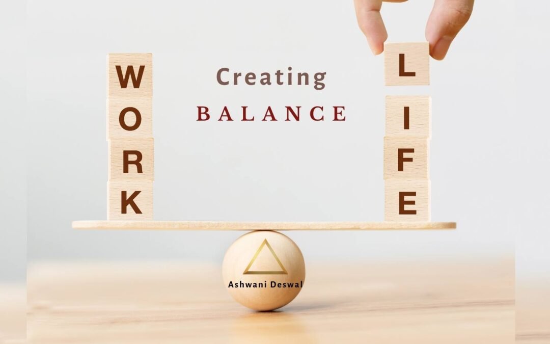 Creating work-life balance