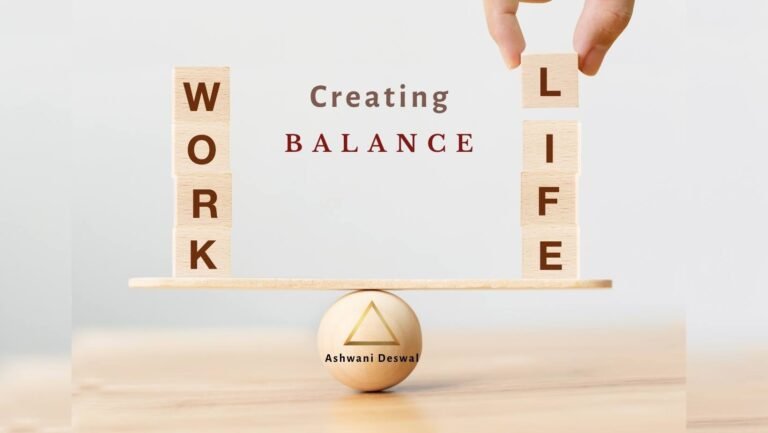 Creating Work Life Balance