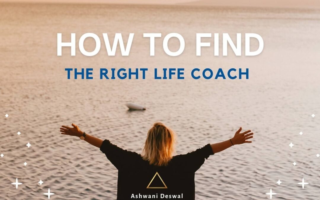 How to choose the right life coach for you