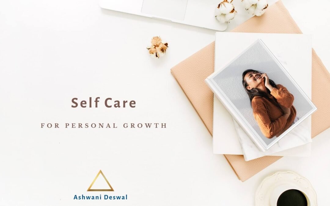 The importance of self-care for personal growth
