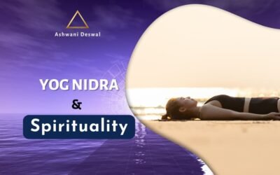 Yoga Nidra and Spirituality: How It Can Deepen Your Connection to Self and Source