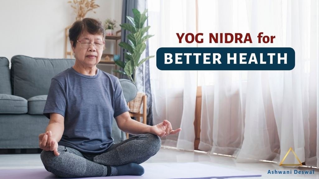 Yoga Nidra for Better Health: How It Can Improve Your Physical and Mental Well-being